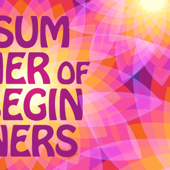 Summer of Beginners: 12.8. – 13.9.2026